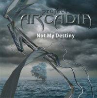 Project Arcadia : Not My Destiny